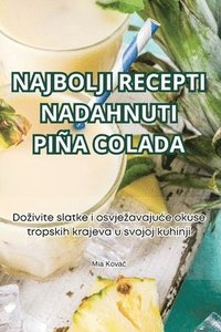 bokomslag Najbolji Recepti Nadahnuti Pia Colada