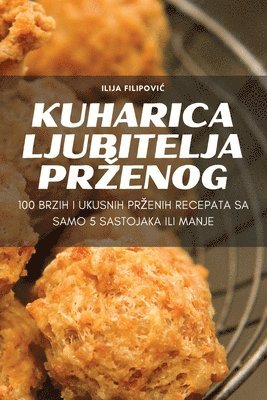 Ilija Filipovic, Ilija Filipovi¿ - Kuharica Ljubitelja Przenog, Häftad