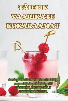 Tielik Vaarikate Kokaraamat 1