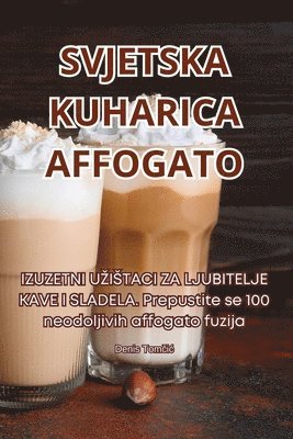 bokomslag Svjetska Kuharica Affogato