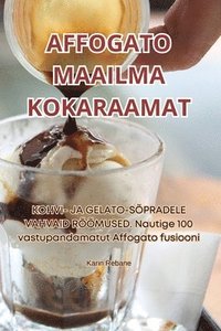 bokomslag Affogato Maailma Kokaraamat