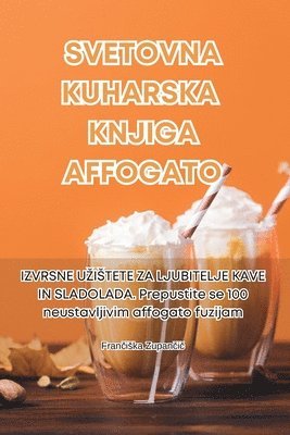 bokomslag Svetovna Kuharska Knjiga Affogato