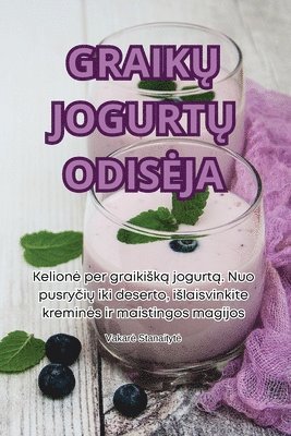 Graik&#370; Jogurt&#370; Odiseja 1