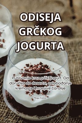 Maja Tomic, Maja Tomi¿ - Odiseja GrČkog Jogurta, Häftad