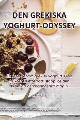 Den Grekiska Yoghurt-Odyssey 1