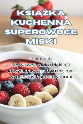 bokomslag Ksi&#260;&#379;ka Kuchenna Superowoce Miski