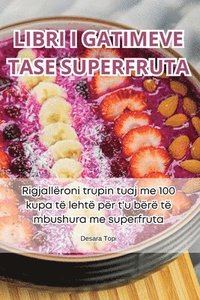 bokomslag Libri I Gatimeve Tase Superfruta
