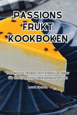 Passions Frukt Kookboken 1