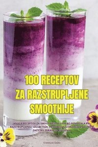 bokomslag 100 Receptov Za Razstrupljene Smoothije