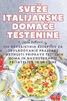 bokomslag Sveze Italijanske Doma&#268;e Testenine