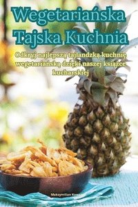 bokomslag Wegetaria?ska Tajska Kuchnia