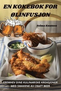 bokomslag En Kokebok for ØLinfusjon