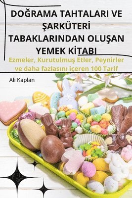 Do?rama Tahtalari Ve ?arküter? Tabaklarindan Olu?an Yemek K?tabi 1
