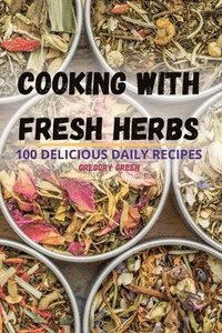 bokomslag Cooking with Fresh Herbs