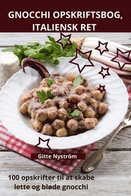 Gnocchi Opskriftsbog, Italiensk Ret 1