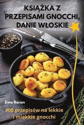 bokomslag Ksi&#260;&#379;ka Z Przepisami Gnocchi, Danie Wloskie