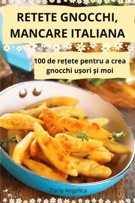 bokomslag Retete Gnocchi, Mancare Italiana