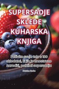 bokomslag Supersadje Sklede Kuharska Knjiga