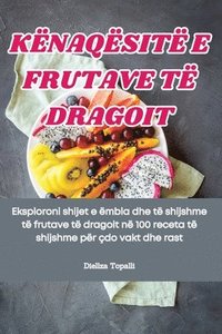 bokomslag Knaqsit E Frutave T Dragoit
