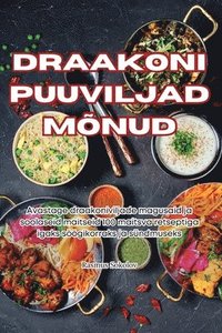 bokomslag Draakoni Puuviljad Mõnud