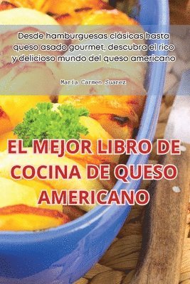 bokomslag El Mejor Libro de Cocina de Queso Americano