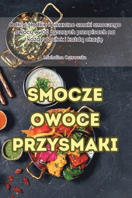 bokomslag Smocze Owoce Przysmaki