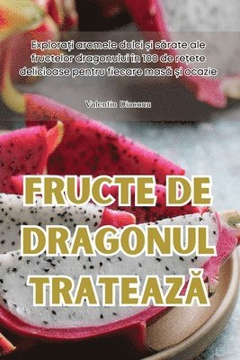 bokomslag Fructe de Dragonul Trateaz&#258;