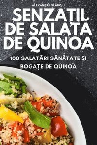bokomslag Senza&#539;ii de salat&#259; de quinoa