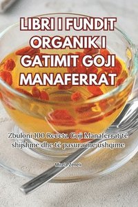 bokomslag Libri I Fundit Organik I Gatimit Goji Manaferrat