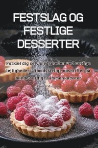 bokomslag Festslag Og Festlige Desserter