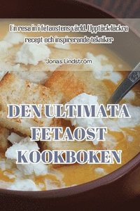 bokomslag Den Ultimative Fetaost Kogebog