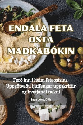 Saga Jónsdóttir - Endala Feta Osta Maðkabókin, Häftad