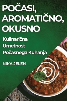 Po?asi, Aromati?no, Okusno 1