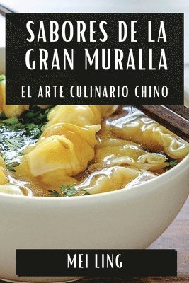 Sabores de la Gran Muralla 1