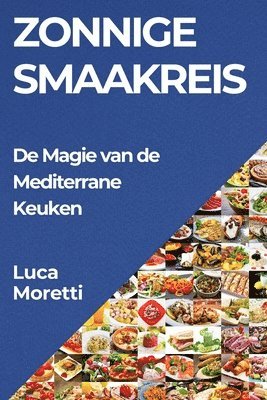 Luca Moretti - Zonnige Smaakreis, Häftad