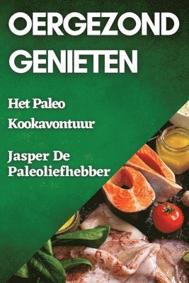 bokomslag Oergezond Genieten