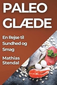 bokomslag Paleo Glæde