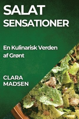 Clara Madsen - Salat sensationer, Häftad