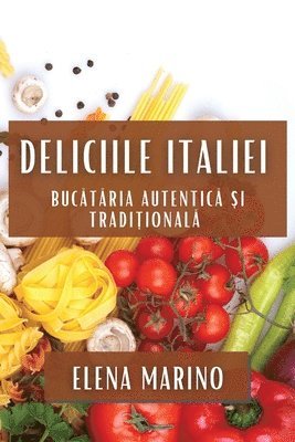 Elena Marino - Deliciile Italiei, Häftad