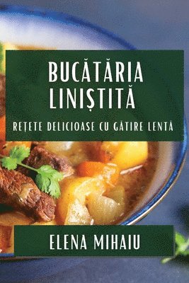 bokomslag Buc&#259;t&#259;ria Lini&#537;tit&#259;