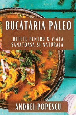 bokomslag Buc&#259;t&#259;ria Paleo