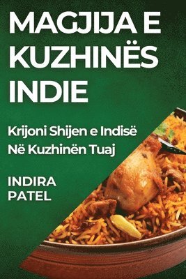 Indira Patel - Magjija E Kuzhinës Indie, Häftad