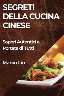 bokomslag Segreti della Cucina Cinese