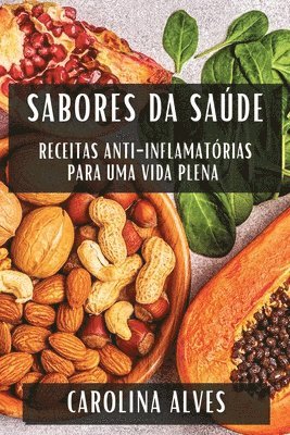 Carolina Alves - Sabores da Saúde, Häftad