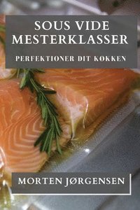 bokomslag Sous Vide Mesterklasser