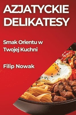 bokomslag Azjatyckie Delikatesy