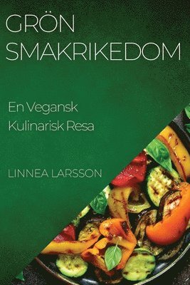 Linnea Larsson - Grön Smakrikedom, Häftad
