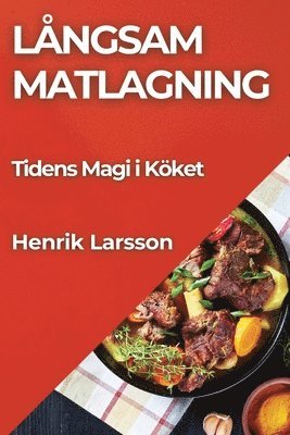 Henrik Larsson - Långsam Matlagning, Häftad