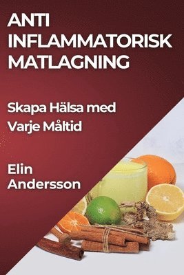 bokomslag Anti Inflammatorisk Matlagning