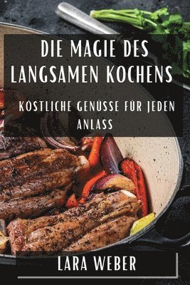 bokomslag Die Magie des langsamen Kochens